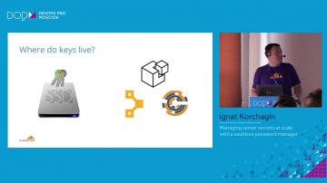 DATA MINER: Ignat Korchagin - Managing server secrets at scale with a vaultless password manager